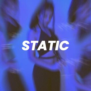 Static (Sped Up)