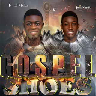 Gospel Shoes (feat. Josh Muzik)