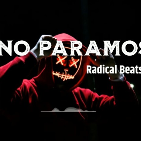 No Paramos | Boomplay Music