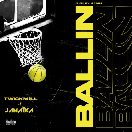 Ballin ft. Twick Mill | Boomplay Music