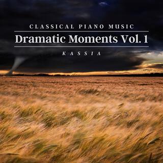 Classical Piano Music for Dramatic Moments, Vol. 1