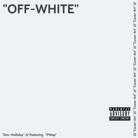 Off White (feat. PWap) | Boomplay Music