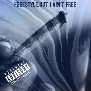 Freestyle.but I Ain't Free