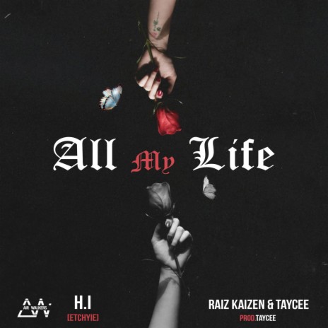 All My Life ft. Riaz Keizen & Taycee | Boomplay Music