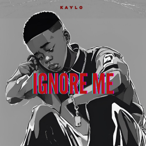 Ignore Me | Boomplay Music