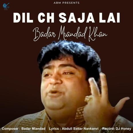 Dil Ch Saja Lai | Boomplay Music