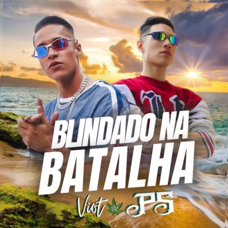 Blindado na Batalha ft. dj p souza | Boomplay Music