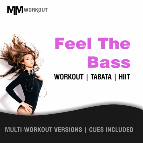 Feel The Bass (40-20 HIIT Workout Mix) ft. Body Rockerz & CardioMixes Fitness