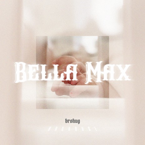 Bella Max | Boomplay Music