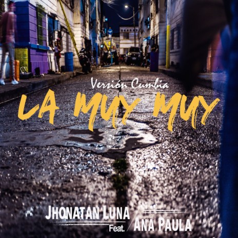 La Muy Muy (Cumbia) ft. Ana Paula | Boomplay Music