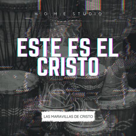 Este Es El Cristo | Boomplay Music