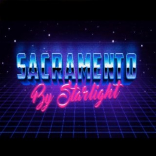 Sacramento By Starlight/All The Things We Never Said