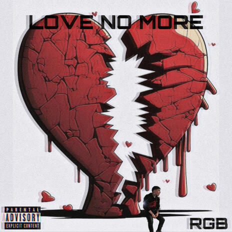 LOVE NO MORE | Boomplay Music