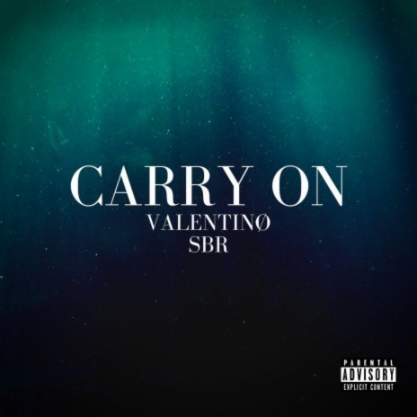 Carry On ft. SBR | Boomplay Music