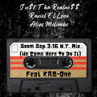 Boom Bap 3:16 N.Y. Mix (We Came Here To Do It)