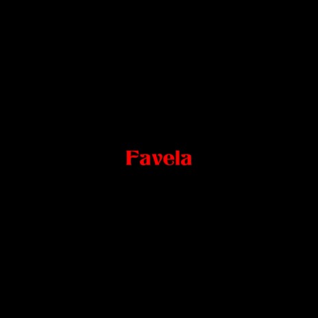 Favela ft. Mack Gray | Boomplay Music