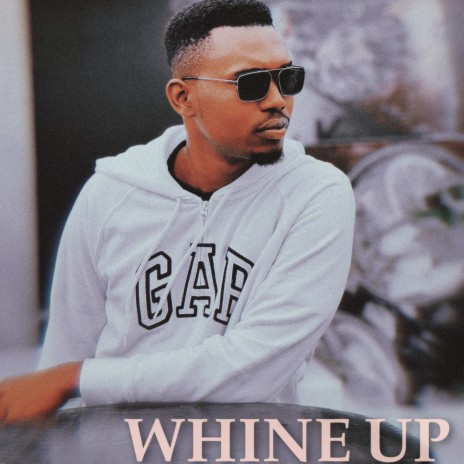 Whine up | Boomplay Music