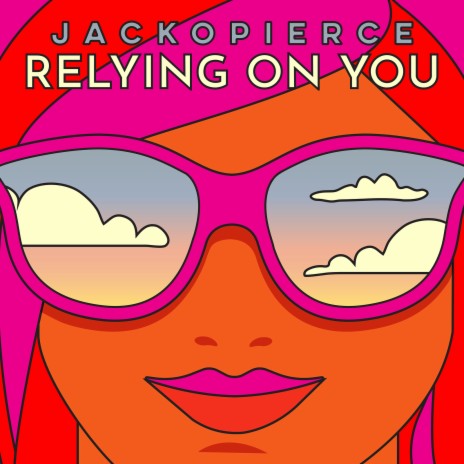 Relying on You ft. Cary Pierce & Jack O'Neill | Boomplay Music