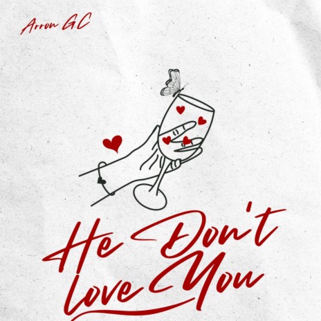 He Don't Love You | Boomplay Music