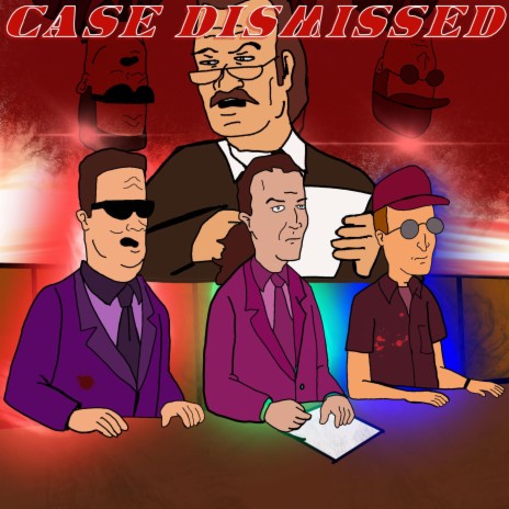 Case Dismissed ft. Dale Drizzle