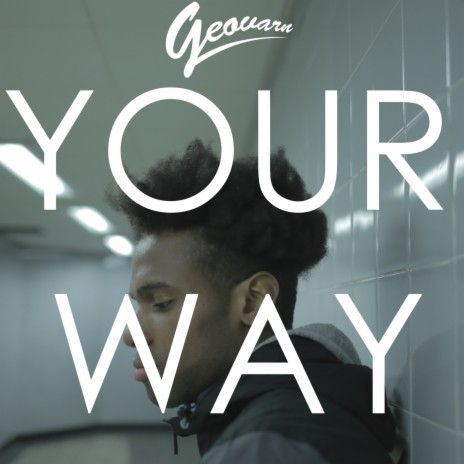 Your Way | Boomplay Music