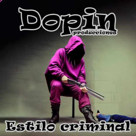 Estilo criminal | Boomplay Music