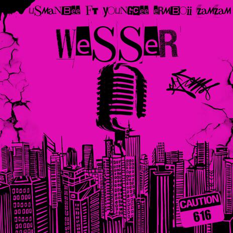 Wesser ft. Youngcee, Erm boii & Zamzam | Boomplay Music