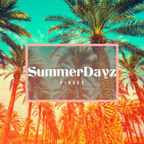 Summerdayz | Boomplay Music