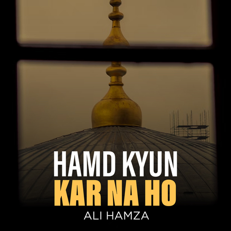 Hamd Kyun Kar Na Ho | Boomplay Music