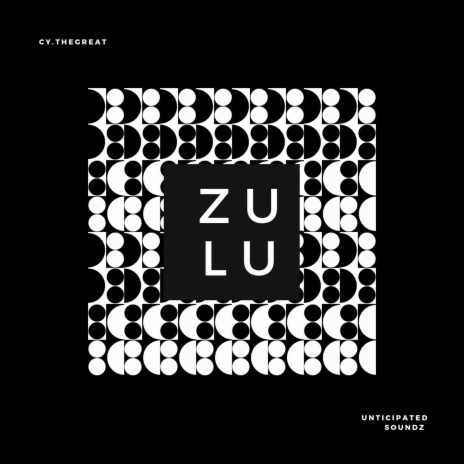 ZULU (feat. Unticipated Soundz) | Boomplay Music