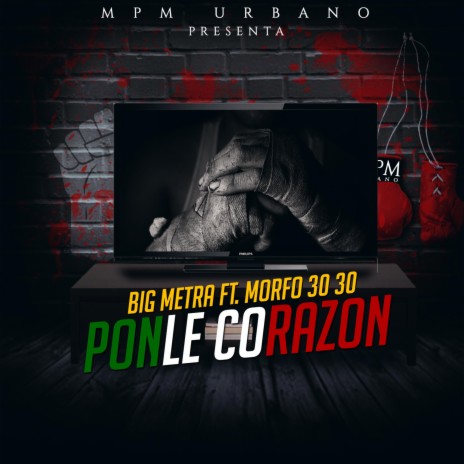 Ponle Corazon (feat. Morfo 30 30) | Boomplay Music
