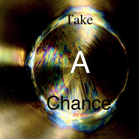 Take a Chance | Boomplay Music