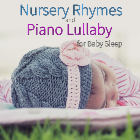 Frere Jacques (Piano Nursery Rhyme) ft. Sleep Baby Sleep & Baby Lullaby Music Academy