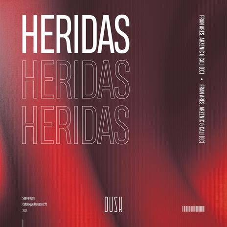 Heridas (Extended Mix) ft. Arzenic & CALI (EC) | Boomplay Music