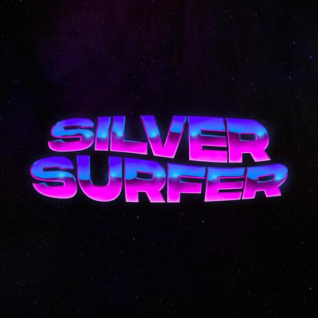 Silver Surfer | Boomplay Music