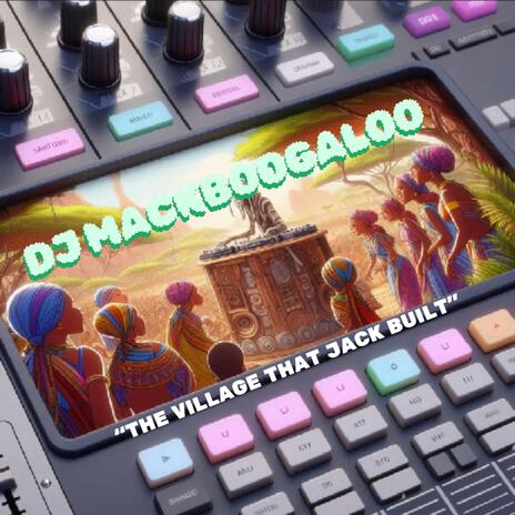 The village that Jack built | Boomplay Music