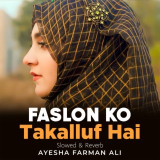 Faslon Ko Takalluf Hai Lofi