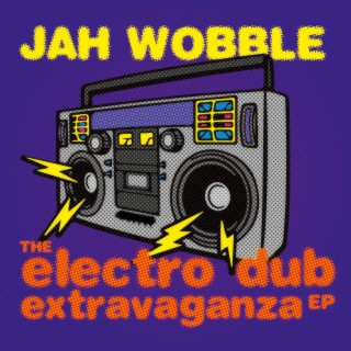 The Electro Dub Extravaganza EP