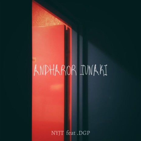 Andharor Junaki (feat. DGP) | Boomplay Music