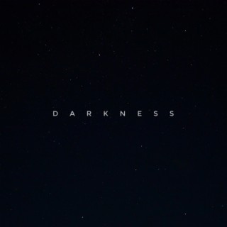 Darkness