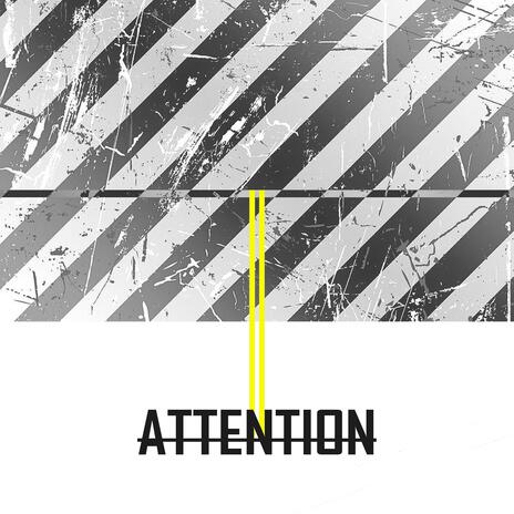 Attention | Boomplay Music