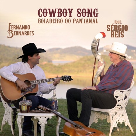 Cowboy Song, Boiadeiro do Pantanal ft. Sérgio Reis | Boomplay Music