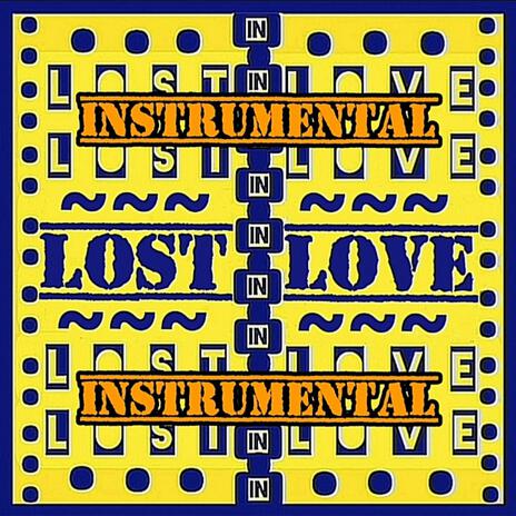 LOST IN LOVE (Instrumental) | Boomplay Music