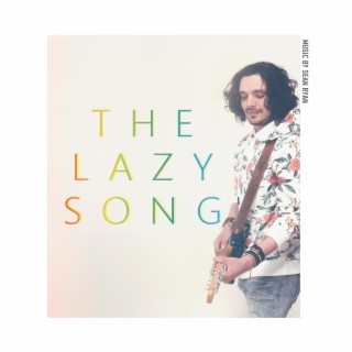 The Lazy Song