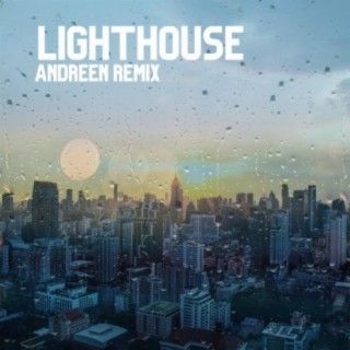Lighthouse (Andreen Remix)