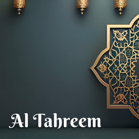 Al Tahreem | Boomplay Music