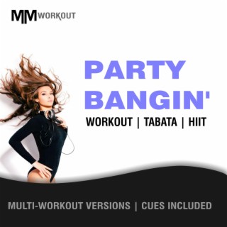 Party Bangin', Workout Tabata HIIT (Mult-Versions, Cues Included)