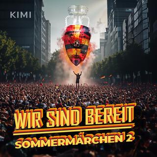 Wir sind bereit - Sommermärchen 2