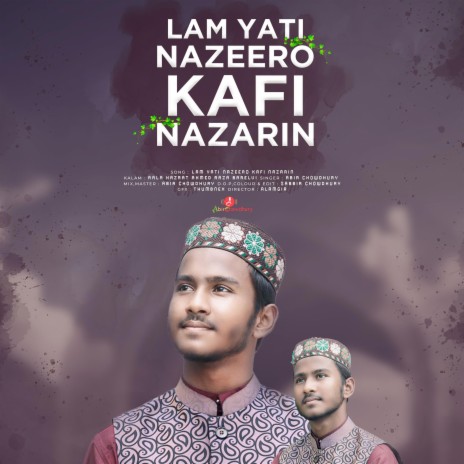 Lam Yati Nazeero Kafi Nazarin | Boomplay Music