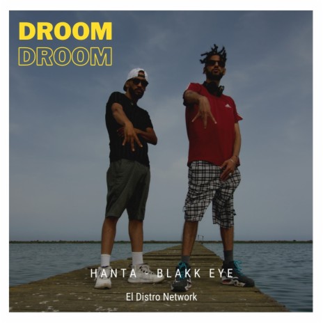 Droom Droom ft. BLAKK EYE | Boomplay Music